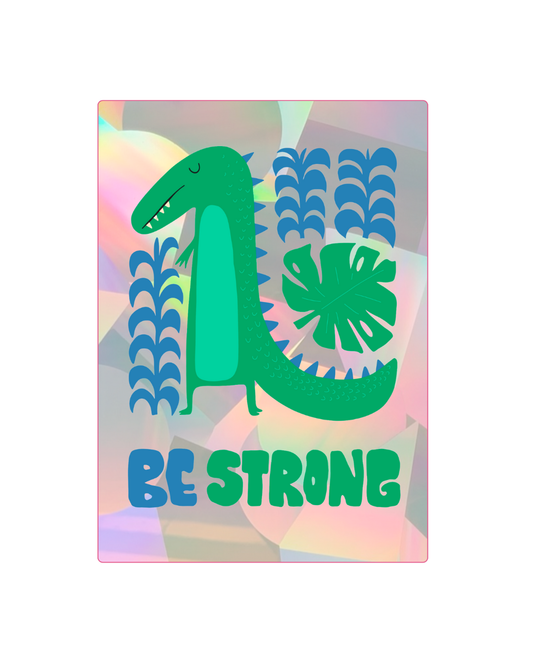 Be Strong Dino Sun Catcher Sticker